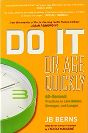 Do It Or Age Quickly Book